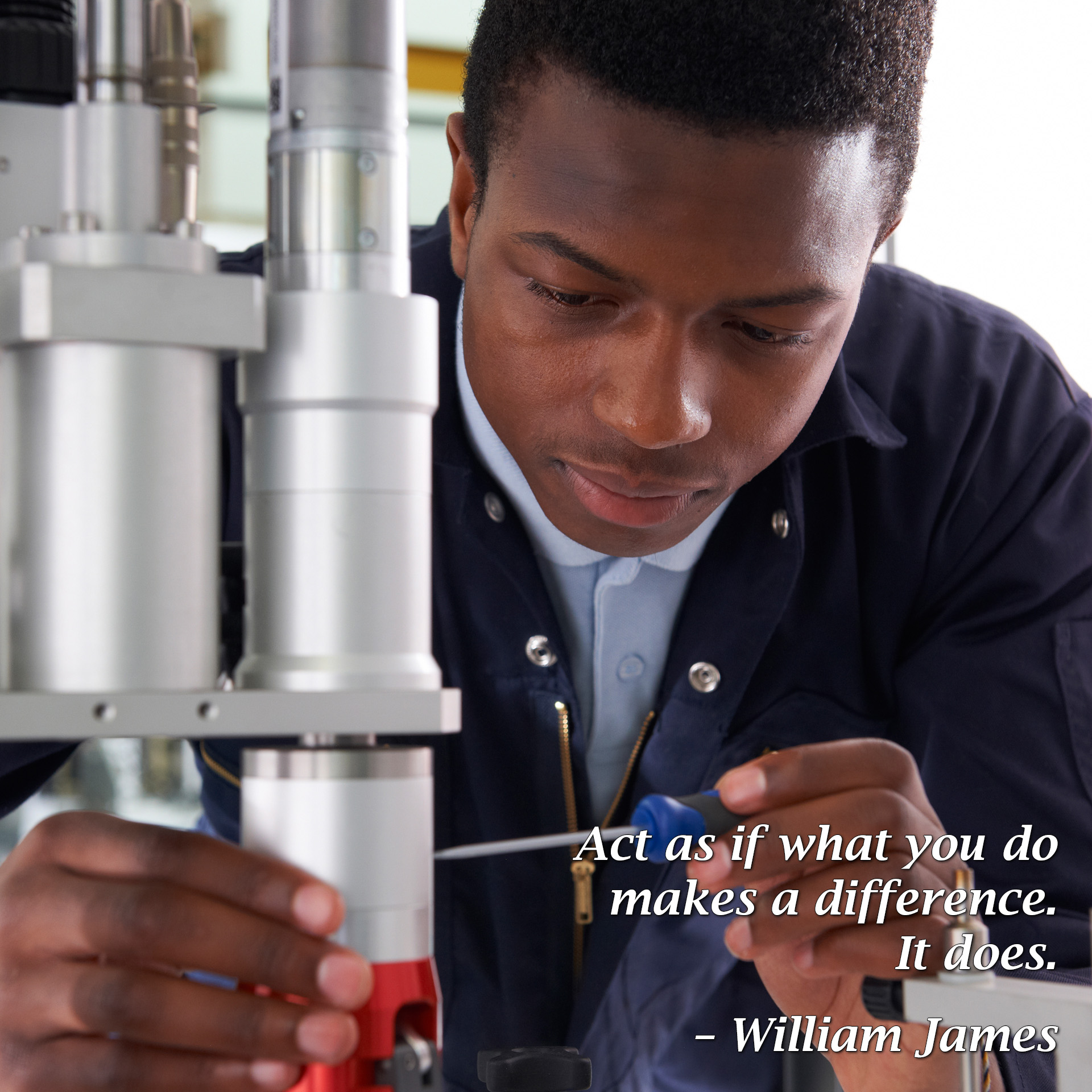 Act as if what you do makes a difference. It does. – William James - Free Teens Youth - Changing Minds, Transforming Lives