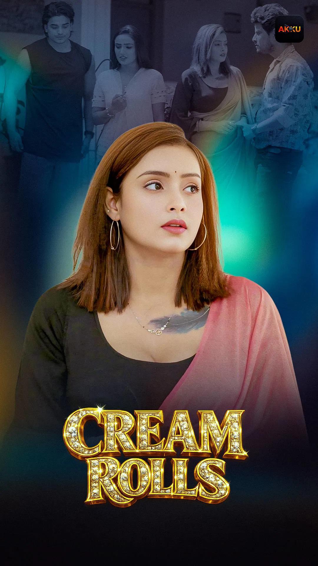 Cream Rolls (2026) S01E01T04 Akkuott Hindi Web Series HDRip x264 AAC 1080p 720p Download