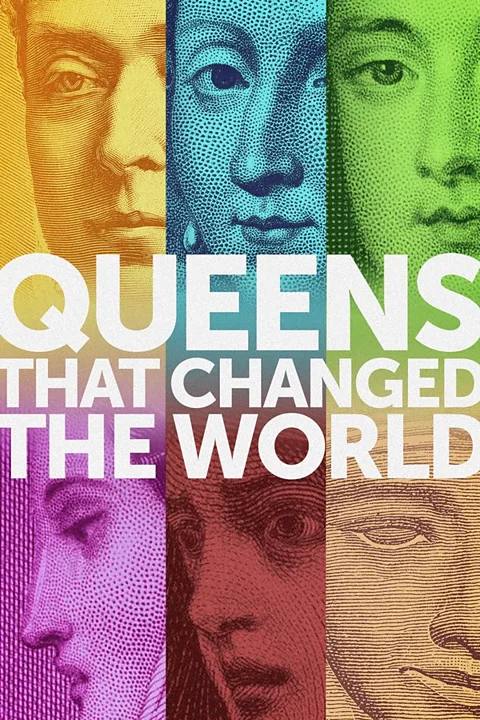 Queens That Changed The World