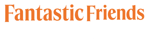 Fantastic Friends