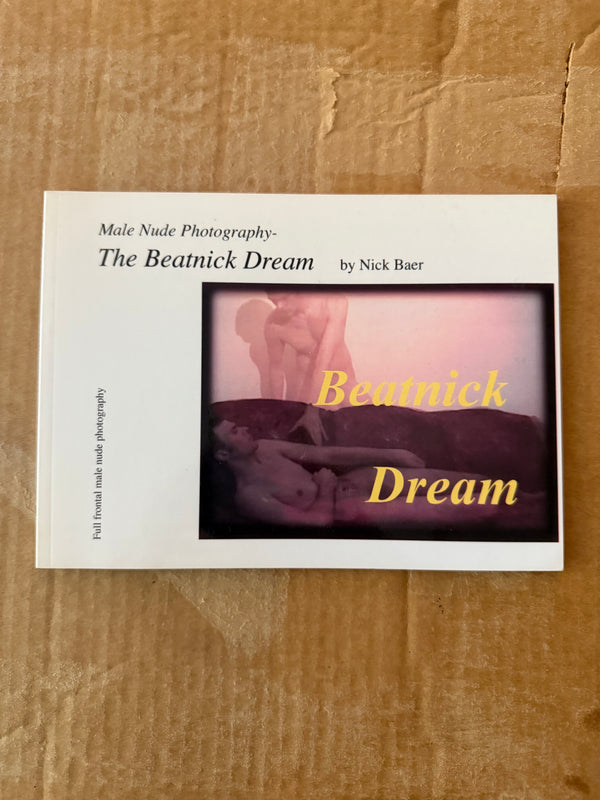 Male Nude Photography: The Beatnick Dream BY NICK BAER