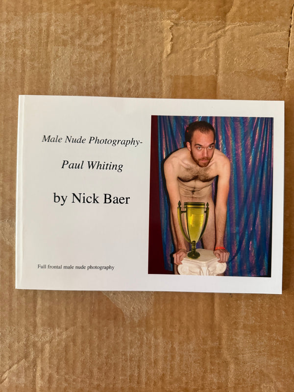 Male Nude Photography: Paul Whiting BY NICK BAER