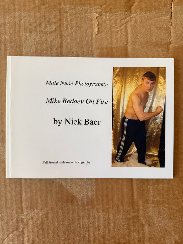 Male Nude Photography: Mike Reddev on fire BY NICK BAER